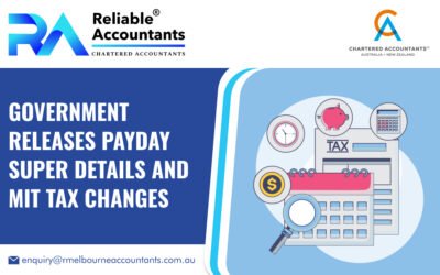 Government Releases Payday Super Details and MIT Tax Changes
