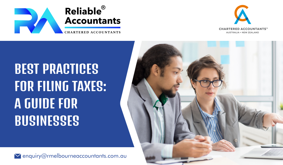 Best Practices for Filing Taxes: A Guide for Businesses