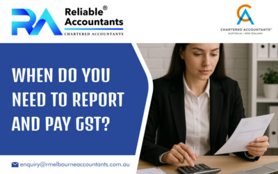 When Do You Need to Report and Pay GST?