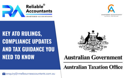 Key ATO Rulings, Compliance Updates and Tax Guidance You Need to Know