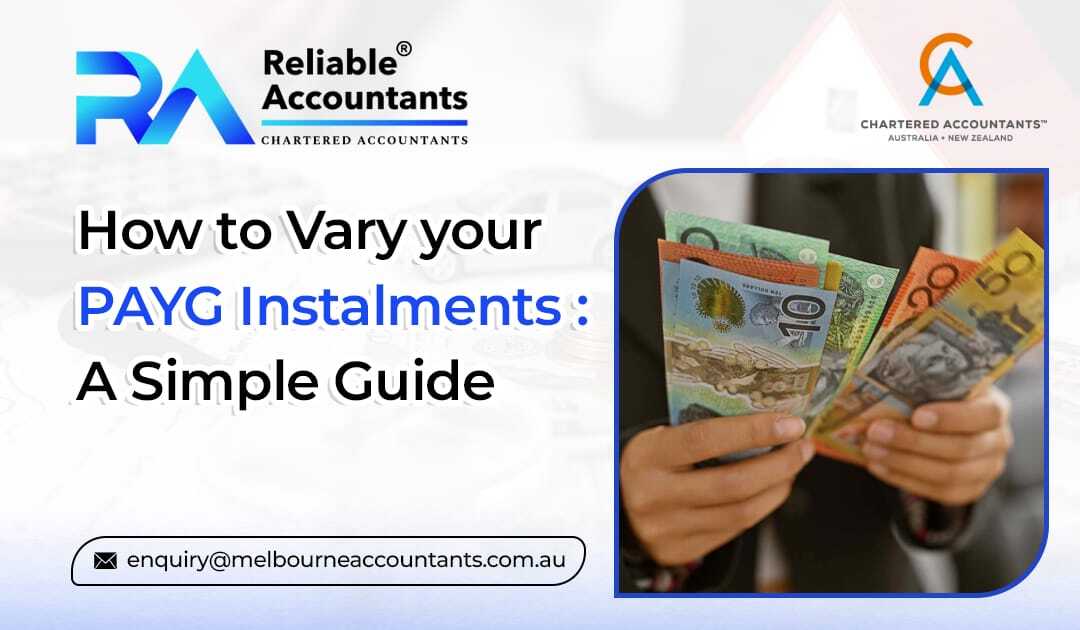 How to Vary Your PAYG Instalments A Simple Guide