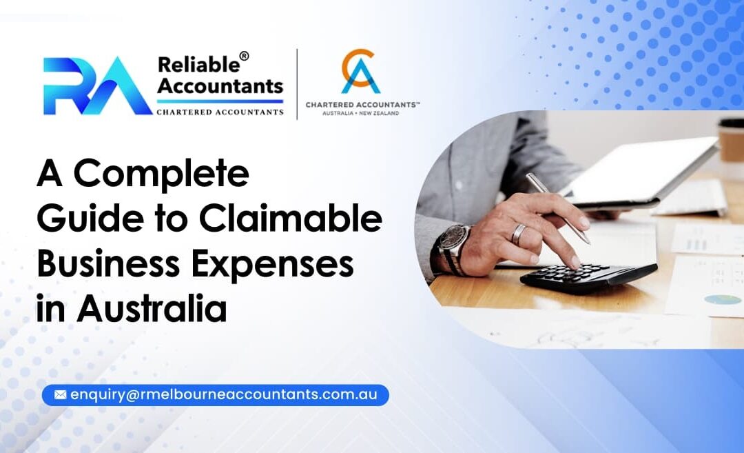 A Complete Guide to Claimable Business Expenses in Australia