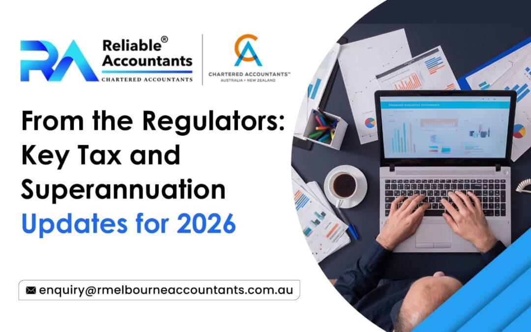 From the Regulators Key Tax and Superannuation Updates for 2026