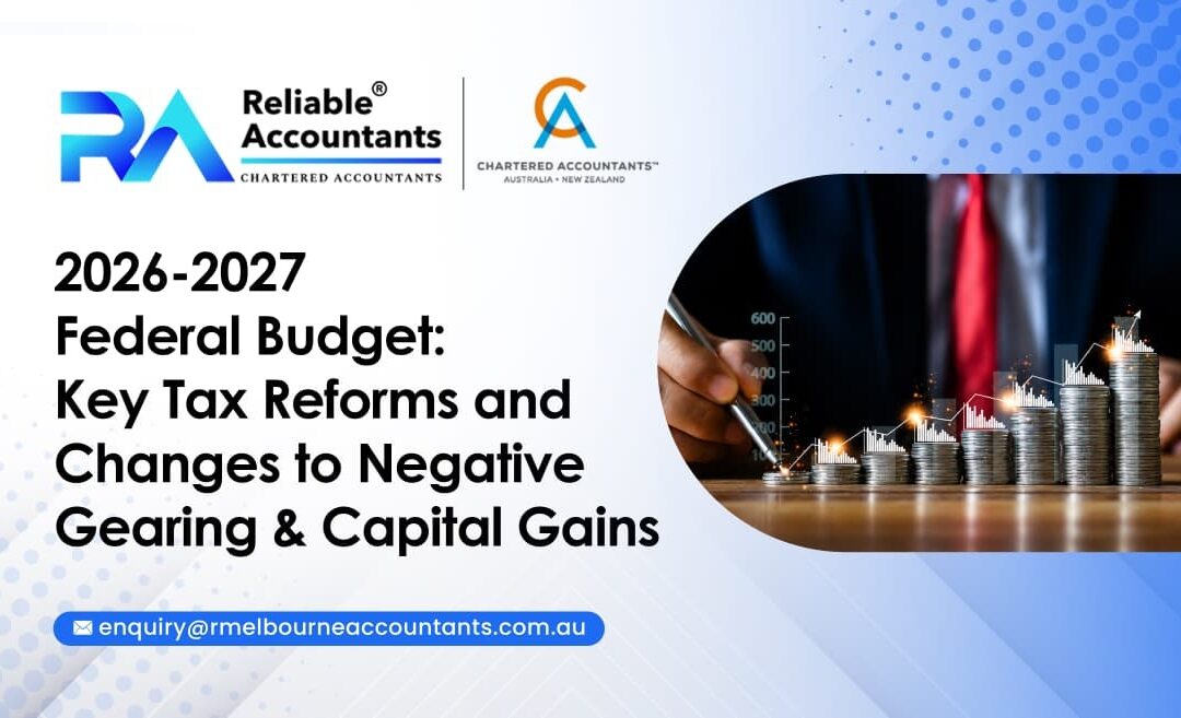 Key Tax Reforms and Changes to Negative Gearing & Capital Gains