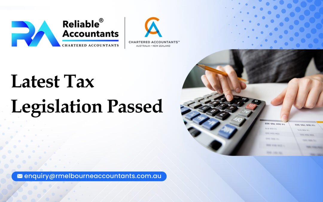 Latest Tax Legislation Passed
