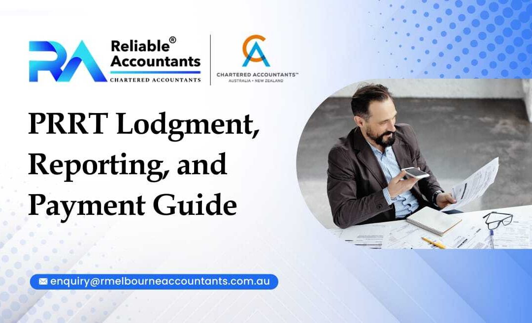 PRRT Lodgment, Reporting, and Payment Guide