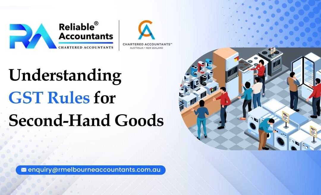 Understanding GST Rules for Second-Hand Goods
