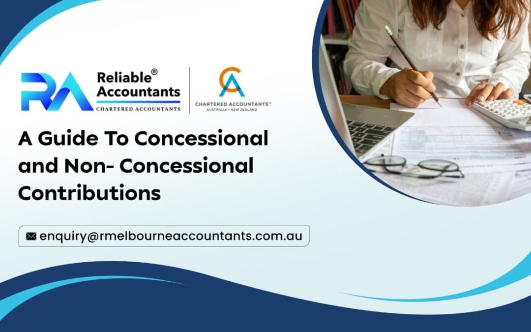 A Guide to Concessional and Non-Concessional Contributions