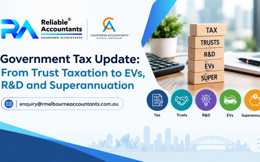 Government Tax Update From Trust Taxation to EVs, R&D and Superannuation