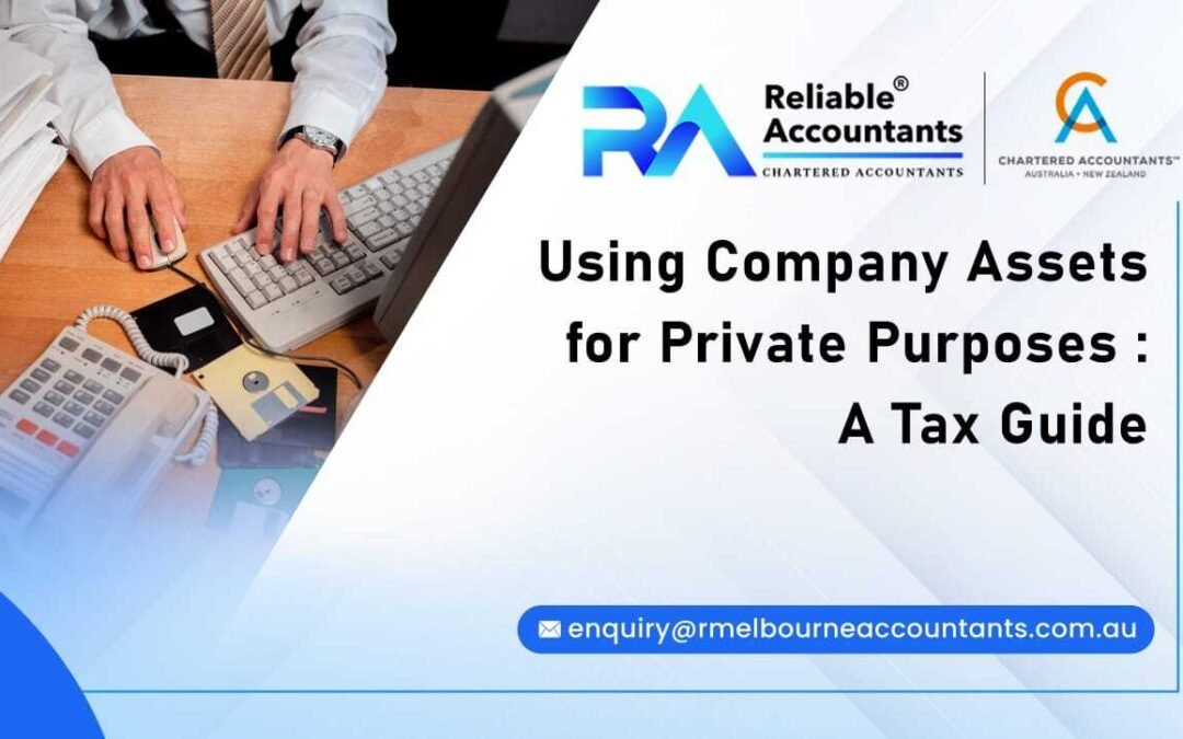 Using Company Assets for Private Purposes A Tax Guide